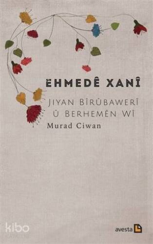 Ehmede Xani Jiyan, Birubaweri u Berhemen Wi - 1