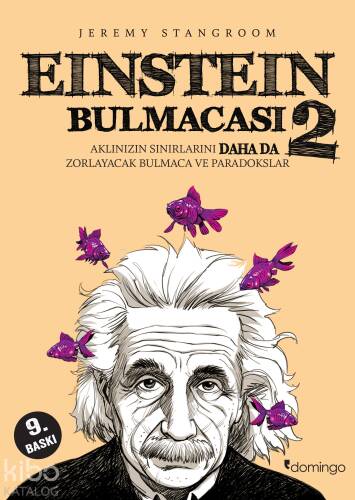 Einstein Bulmacası 2;Aklınızın Sınırlarını Daha Da Zorlayacak Bulmaca ve Paradokslar - 1