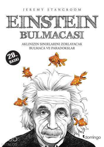 Einstein Bulmacası;Aklınızın Sınırlarını Zorlayacak Bulmaca Ve Paradokslar - 1