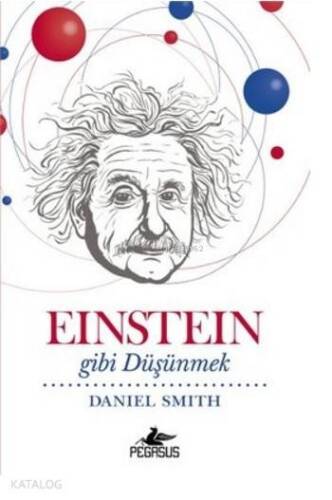 Einstein Gibi Düşünmek - 1