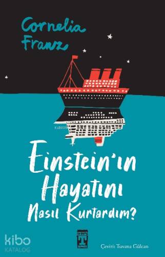 Einstein'ın Hayatını Nasıl Kurtardım? - 1