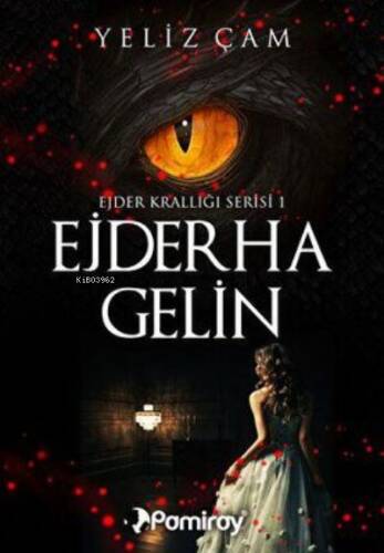 Ejderha Gelin: Ejder Krallığı Serisi 1 - 1