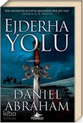 Ejderha Yolu (Hançer ve Sikke Serisi 1) - 1