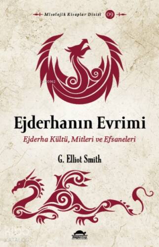 Ejderhanın Evrimi;Ejderha Kültü, Mitleri ve Efsaneleri - 1