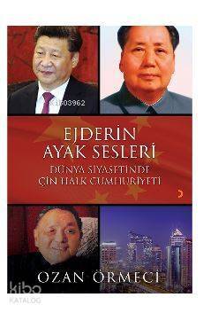 Ejderin Ayak Sesleri; Dünya Siyasetinde Çin Halk Cumhuriyeti - 1