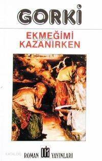 Ekmeğimi Kazanırken - 1