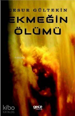 Ekmeğin Ölümü - 1