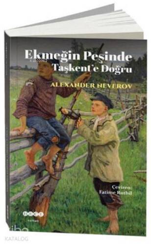 Ekmeğin Peşinde Taşkent'e Doğru - 1