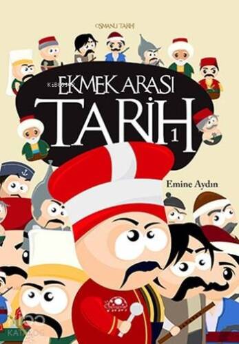 Ekmek Arası Tarih 1; Osmanlı Tarihi - 1