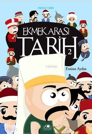 Ekmek Arası Tarih 2; Osmanlı Tarihi - 1