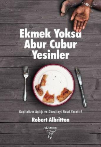 Ekmek Yoksa Abur Cubur Yesinler - 1