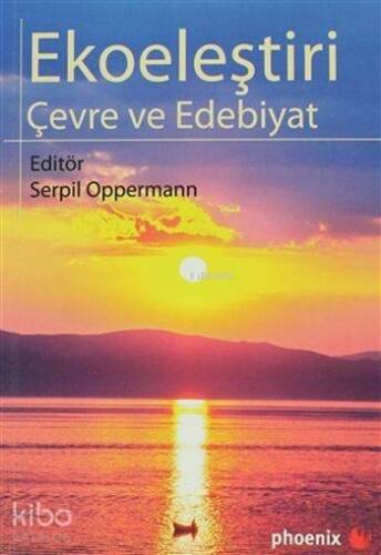 Ekoeleştiri Çevre ve Edebiyat - 1