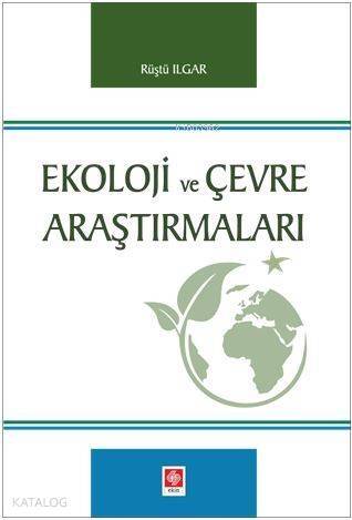 Ekoloji ve Çevre Araştırmaları - 1