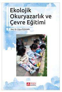 Ekolojik Okuryazarlık ve Çevre Eğitimi - 1