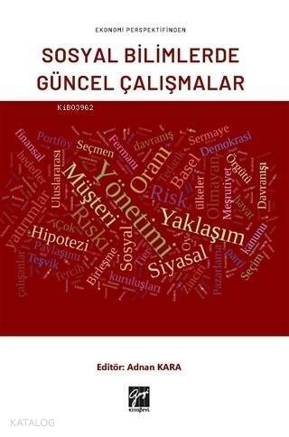 Ekonomi Perspektifinden Sosyal Bilimlerde Güncel Çalışmalar - 1