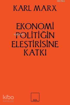 Ekonomi Politiğin Eleştirisine Katkı - 1