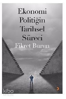 Ekonomi Politiğin Tarihsel Süreci - 1