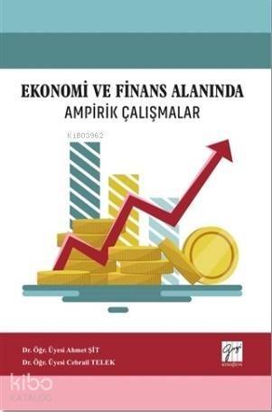 Ekonomi ve Finans Alanında Ampirik Çalışmalar - 1