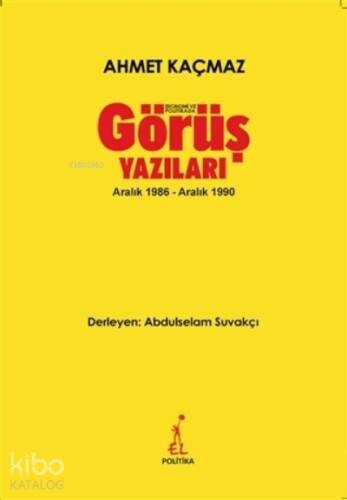 Ekonomi ve Politikada Görüş Yazıları;Aralık 1986 - Aralık 1990 - 1