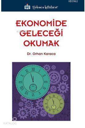 Ekonomide Geleceği Okumak - 1