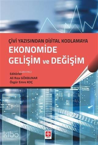 Ekonomide Gelişim ve Değişim; Çivi Yazısından Dijital Kodlamaya - 1