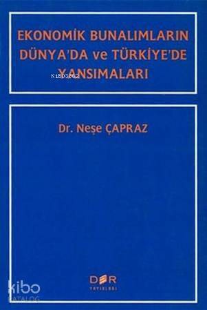 Ekonomik Bunalımların Dünya'da ve Türkiye'de Yansımaları - 1