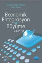 Ekonomik Entegrasyon Ve Büyüme - 1