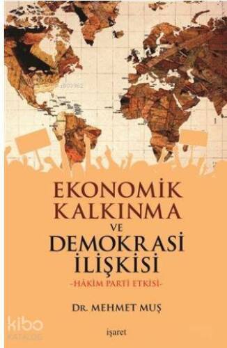 Ekonomik Kalkınma ve Demokrasi İlişkisi; Hakim Parti Etkisi - 1