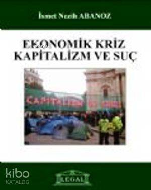 Ekonomik Kriz Kapitalizm ve Suç - 1