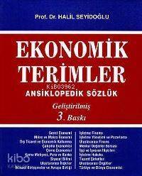 Ekonomik Terimler; Ansiklopedik Sözlük (geliştirilmiş 3. Baskı) - 1