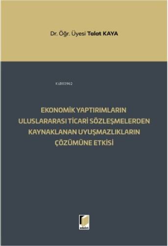 Ekonomik Yaptırımların Uluslararası Ticari;;Sözleşmelerden Kaynaklanan Uyuşmazlıkların Çözümüne Etkisi - 1