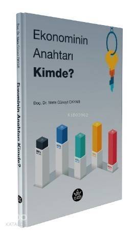 Ekonominin Anahtarı Kimde? - 1