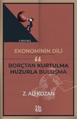 Ekonominin Dili: Borçtan Kurtulma - Huzurla Buluşma - 1