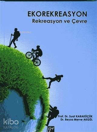 Ekorekreasyon; Rekreasyon ve Çevre - 1