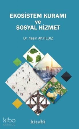 Ekosistem Kuramı ve Sosyal Hizmet - 1