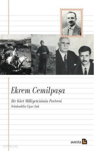 Ekrem Cemilpaşa - Bir Kürt Milliyetçisinin Portresi - 1