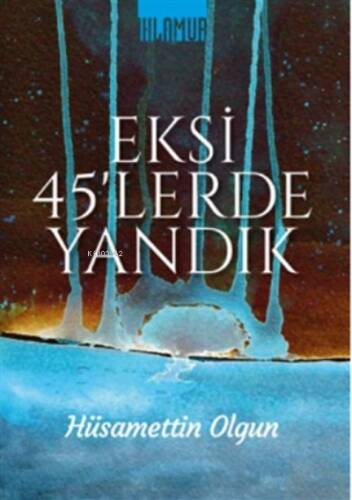 Eksi 45'lerde Yandık - 1