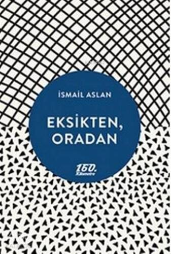 Eksikten, Oradan - 1