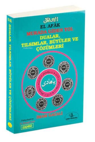 El-Efak Murada Giden Yol, Dualar, Tılsımlar, Büyüler ve Çözümleri - 1