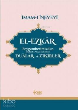 El - Ezkar Peygamberimizden (s.a.v.) Dualar ve Zikirler - 1