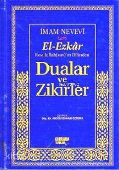 El-Ezkar Rasulullah(sav)'ın Dilinden Dualar ve Zikirler - 1