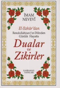 El-Ezkar'dan Resulullah(sav)'ın Dilinden Günlük Hayatta Dualar ve Zikirler - 1