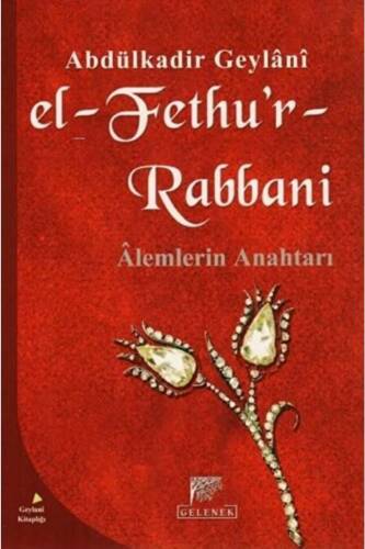 El-Fethu'r-Rabbani; Alemlerin Anahtarı - 1