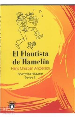 El Flautista De Hamelin; İspanyolca Hikayeler Seviye 2 - 1