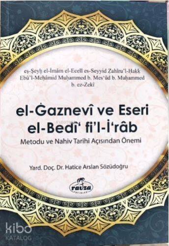 El Gaznevi Ve Eseri El Bedi Fi'l İrab Metodu Ve Nahiv Tarihi Açısından Önemi - 1