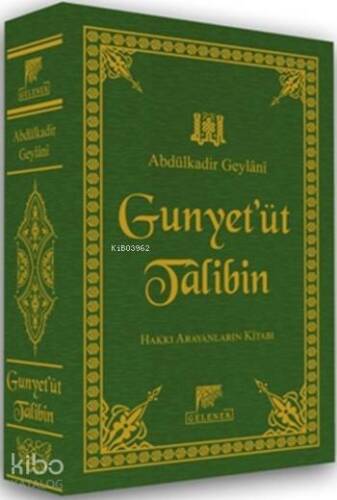 El-Gunye Li-Talibî Tariki'l-Hak (Deri Cilt); Hak Yolcularının Kitabı - 1