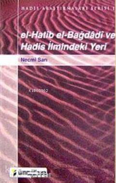 El-hatib El-bağdadi ve Hadis İlmindeki Yeri - 1