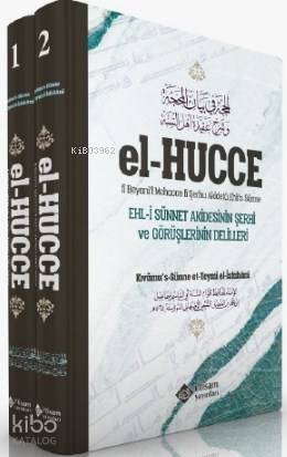 El Hücce (2 Cilt Takım) Ehli Sünnet Akidesinin Şerhi ve Görüşlerinin Delilleri - 1