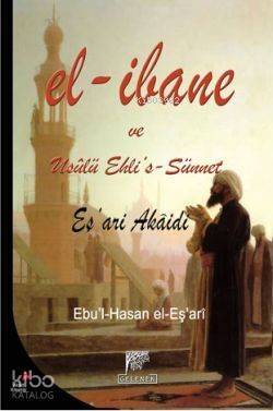 El-İbane ve Usulü Ehli's-Sünnet - 1