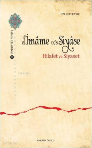 El-İmame ve's-Siyase; Hilafet ve Siyaset - 1